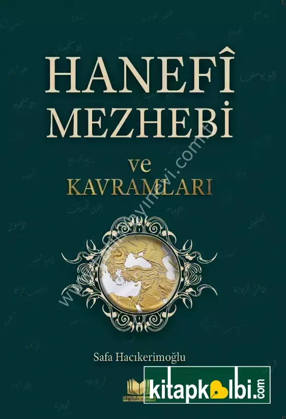 Hanefi Mezhebi ve Kavramları