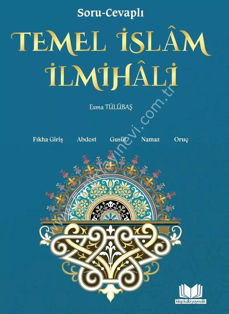 Soru Cevaplı Temel İslam İlmihali
