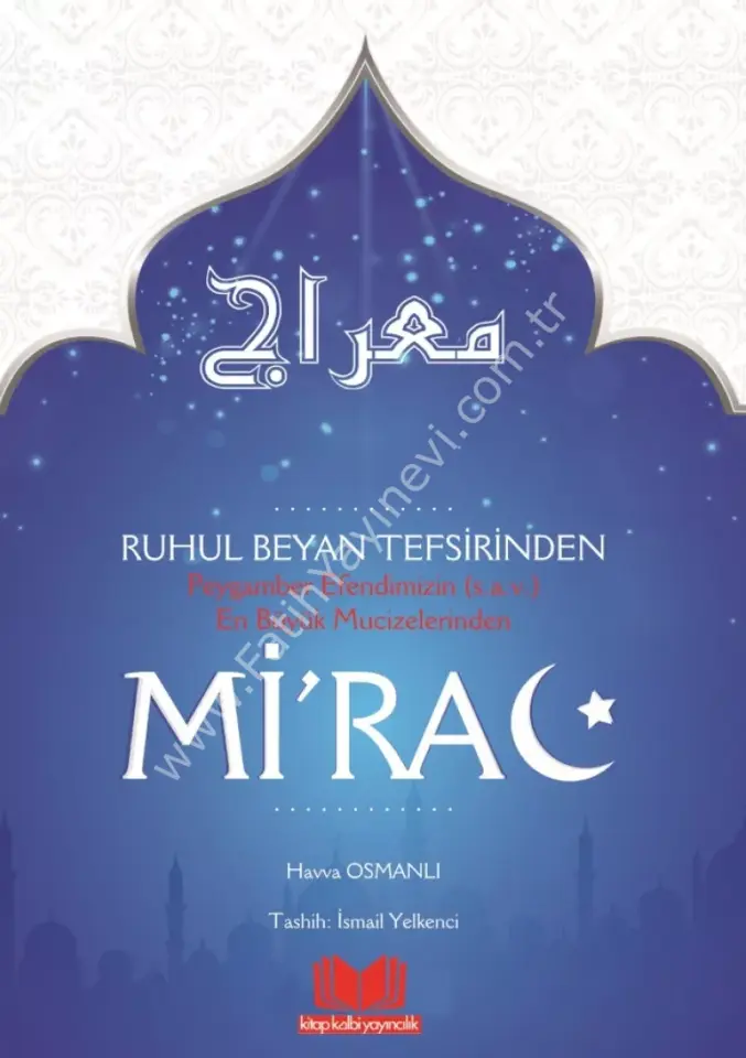 Ruhul Beyan Tefsirinden MİRAÇ