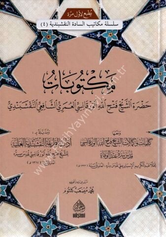MEKTUBATI ŞEYH FETHULLAH SİYER KİTABI مكتوبات حضرة الشيخ فتح الله الورقساني العمري الشافعي النقشبندي