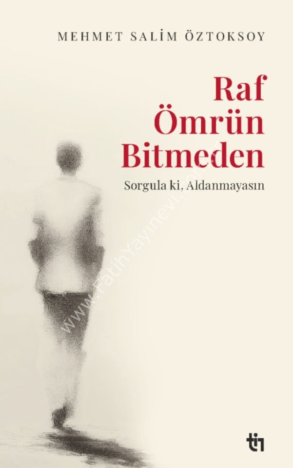 Mehmet Salim Öztoksoy Raf Ömrün Bitmeden
