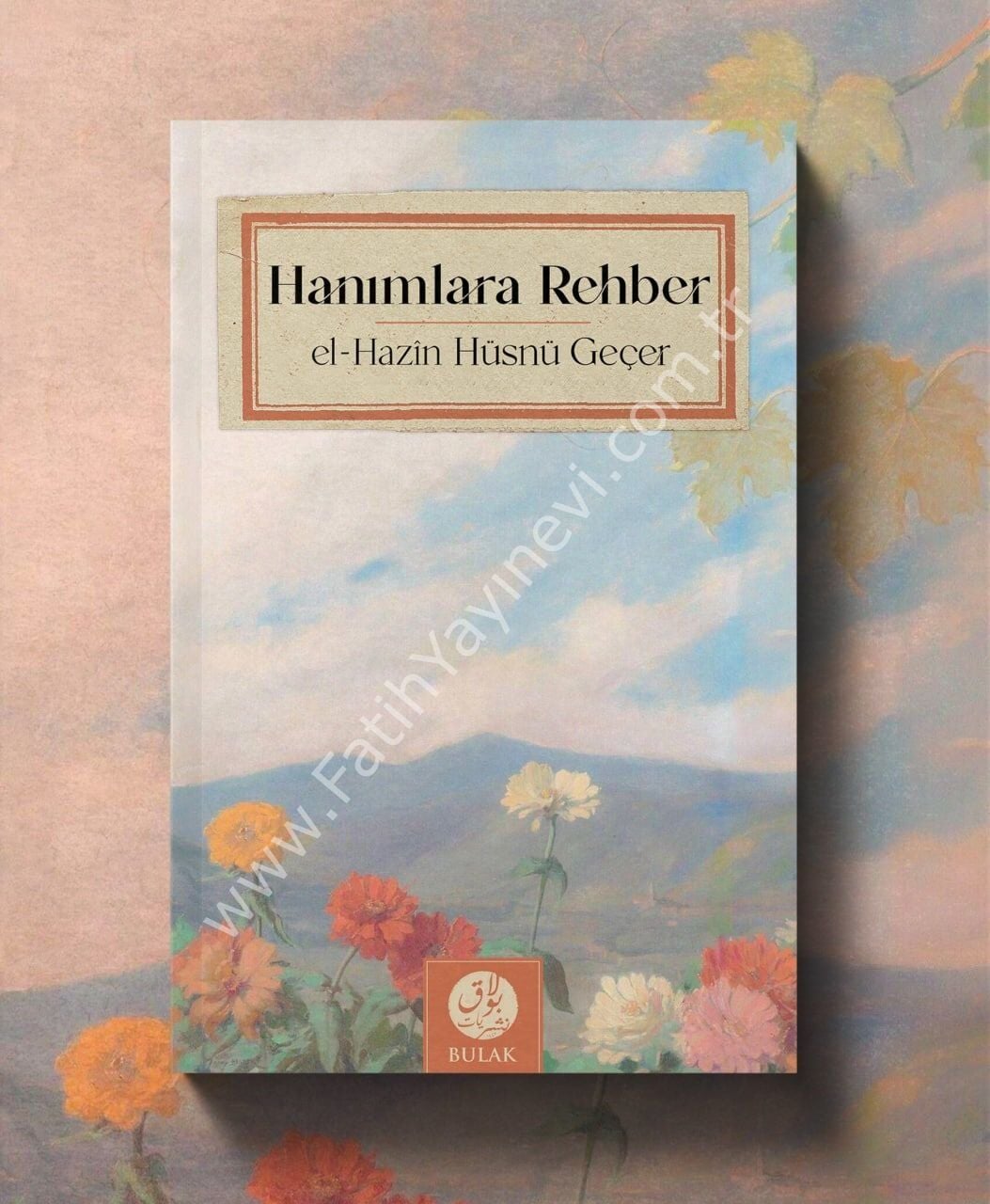 Hanımlara Rehber | el-Hazin Hüsnü Geçer