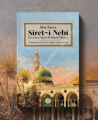 Siret-i Nebi (Evcezu's Siyer li Hayri'l Beşer) | İbn Faris