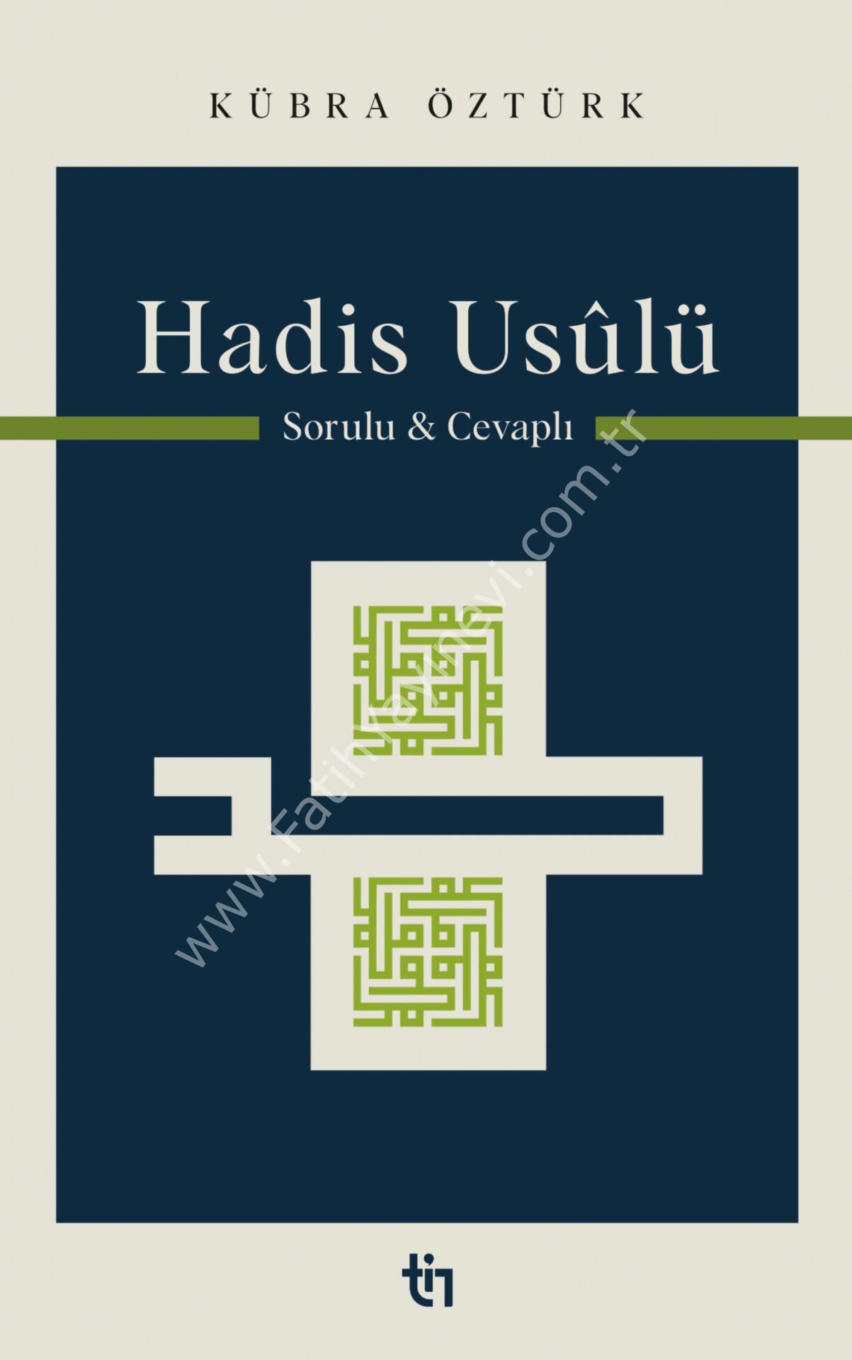 Kübra Öztürk Hadis Usûlü - Sorulu Cevaplı