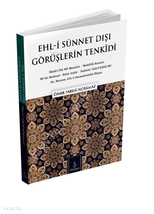Ehli Sünnet Dışı Görüşlerin Tenkidi
