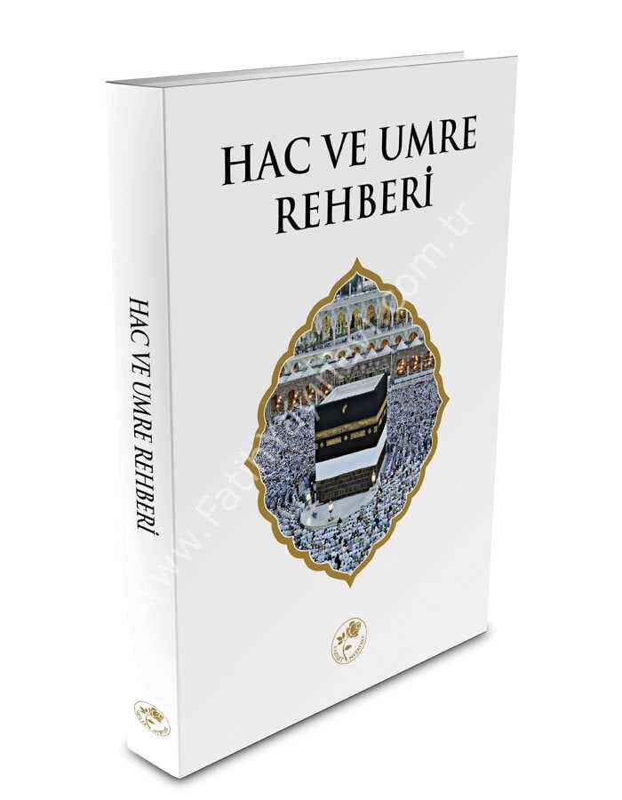 Hac ve Umre Rehberi (Ciltli)