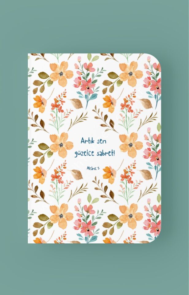 Artık Sen Güzelce Sabret - A5 Çizgili Defter