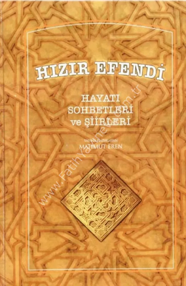 Hızır Efendi Hayatı Sohbetleri