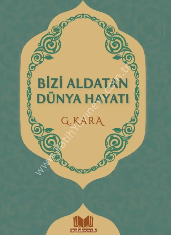 Bizi Aldatan Dünya Hayatı