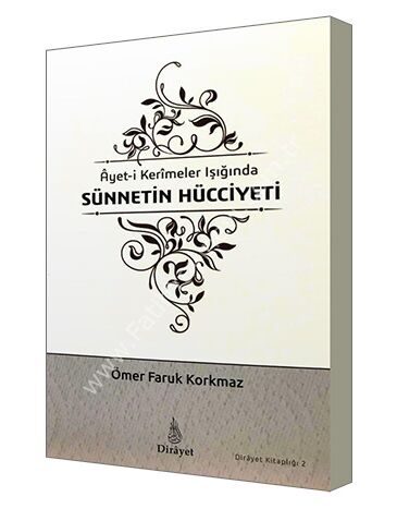 Ayeti Kerimelerin Işığında Sünnetin Hücciyeti