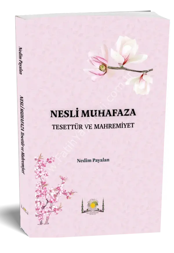 NESLİMUHAFAZA TESETTUR VE MAHREMİYET