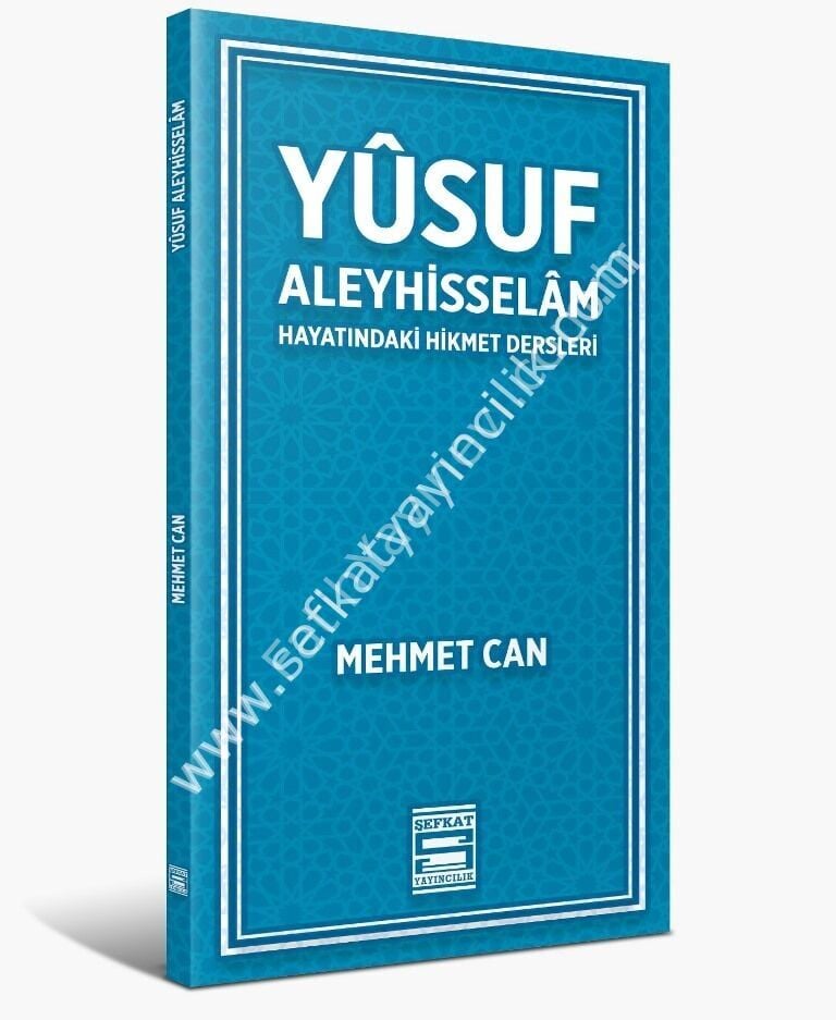 Yusuf Aleyhisselam Hayatındaki Hikmet Dersleri