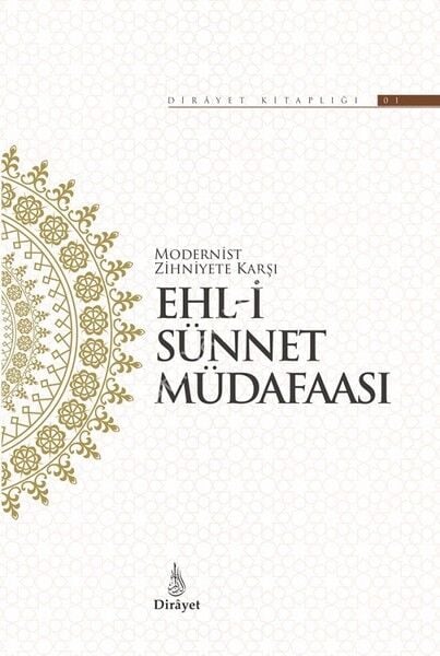 Modernist Zihniyete Karşı Ehli Sünnet Müdafası