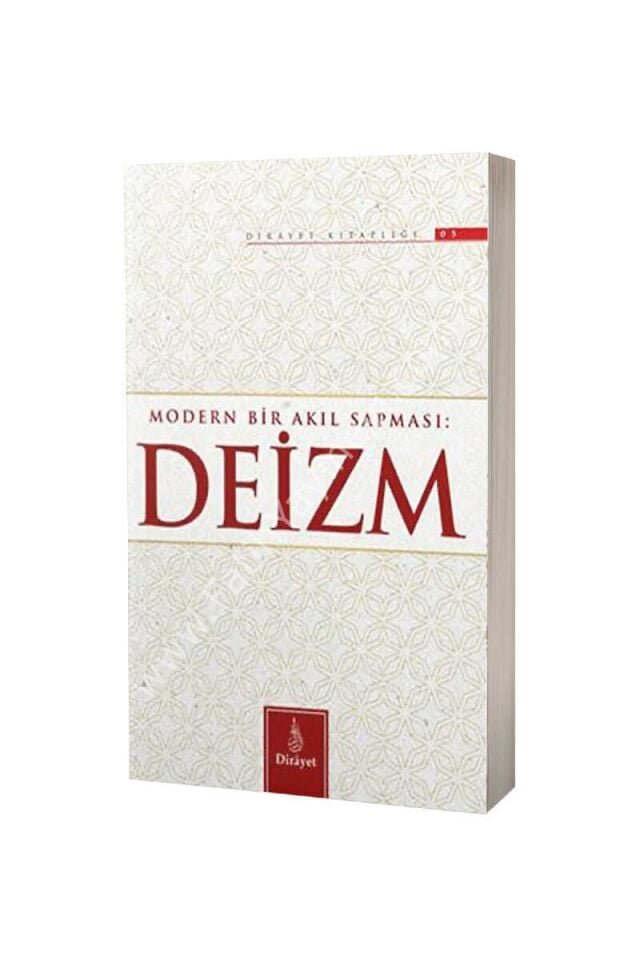 Modern Bir Akıl Sapması DEİZM