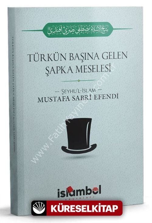 Türk'ün Başına Gelen Şapka Meselesi