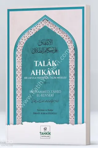 Talâk Ahkâmı Bir Lafızla Verilen Üç Talâk Meselesi