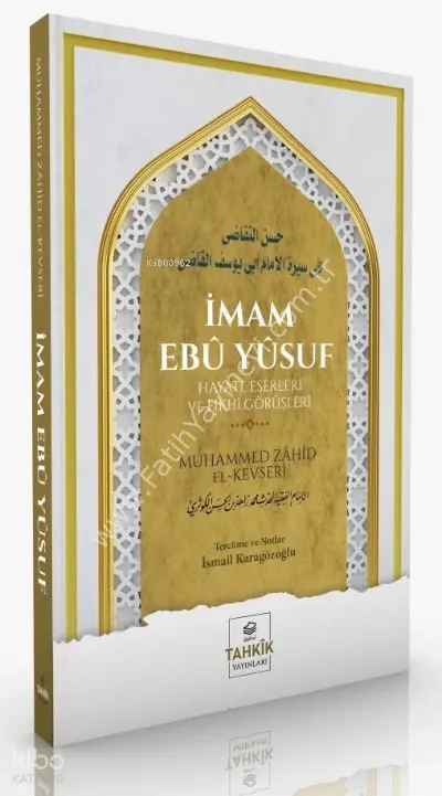 İmam Ebû Yûsuf Hayatı, Eserleri Ve Fıkhî Görüşleri