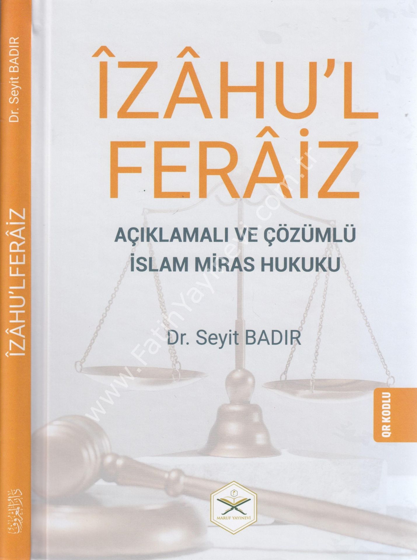 İzahul Feraiz - Açıklamalı ve Çözümlü İslam Miras Hukuku -  QR KODLU / إيضاح الفرائض