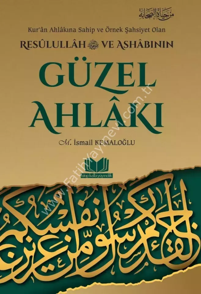Resulullah ve Ashabının Güzel Ahlakı