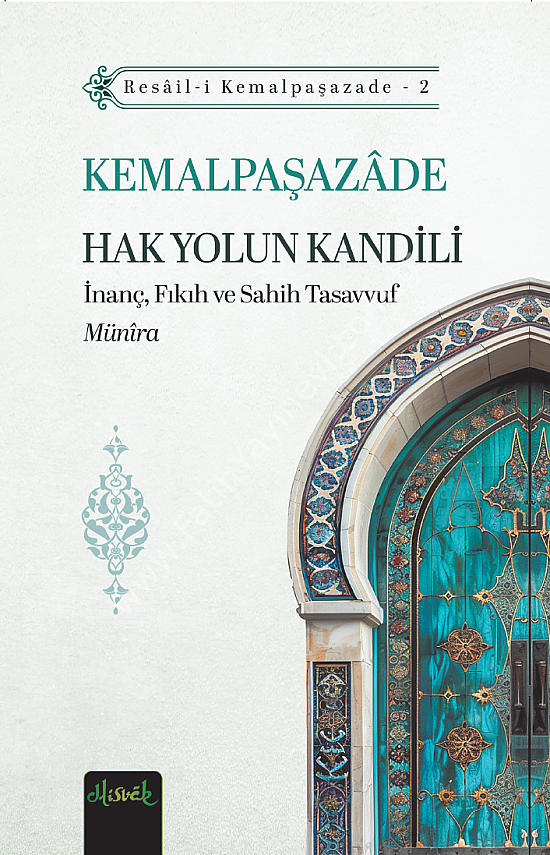Hak Yolun Kandili: İnanç, Fıkıh ve Sahih Tasavvuf (Münira)