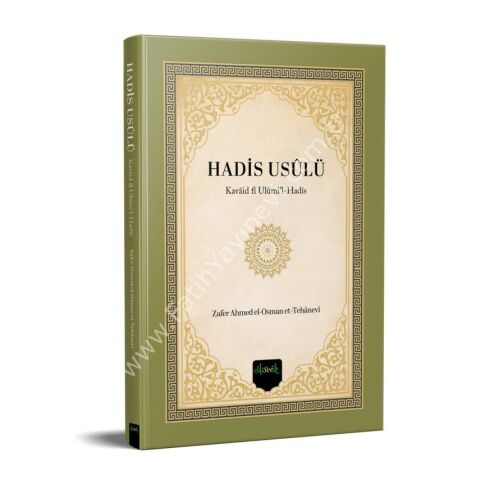 Hadis Usulü (Kavaid fi Ulumi'l Hadis Tercümesi) (Hanefi Hadis Metodu) Sert Kapak