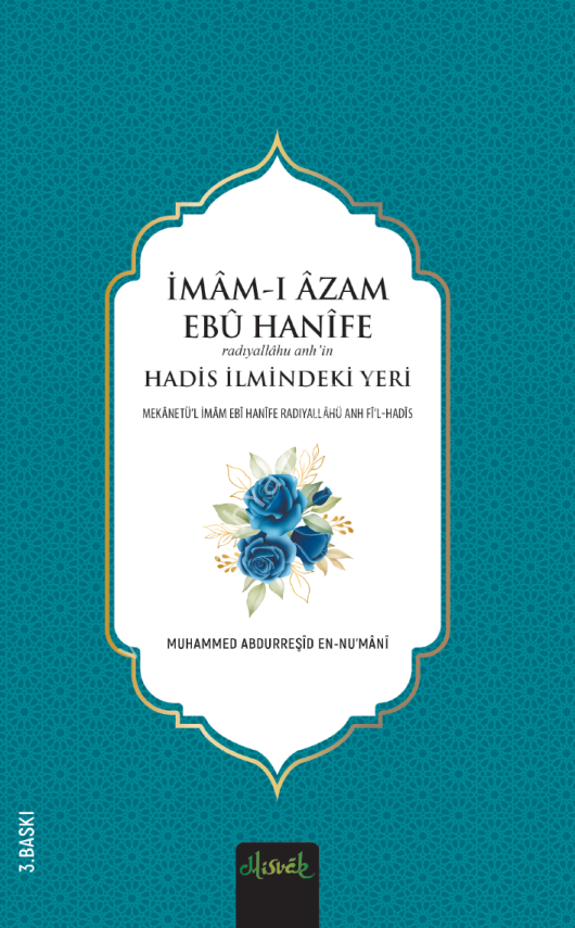 İmam-ı Azam Ebü Hanife (R.A.)’İn Hadis İlmindeki Yeri