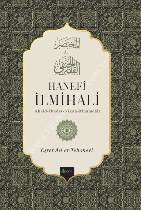 Hanefi İlmihali (Muhtasarul Fıkhul Hanefi Tercümesi) (Ciltli)
