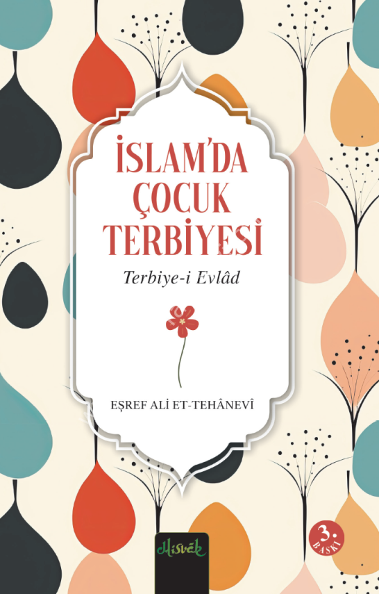 İslam’da Çocuk Terbiyesi (Terbiye-i Evlad Tercümesi)