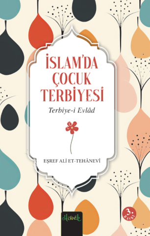 İslam’da Çocuk Terbiyesi (Terbiye-i Evlad Tercümesi)