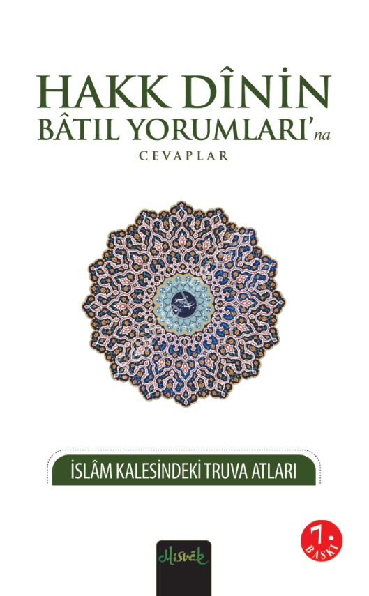 Hakk Dinin Batıl Yorumlarına Cevaplar