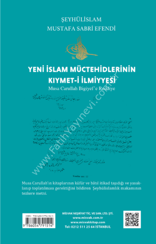Yeni İslam Müctehidlerinin Kıymeti İlmiyyesi (Musa Carullah Bigiyef’e Reddiye) - Şeyhülislam Mustafa Sabri Efendi