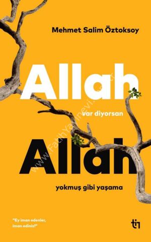 Mehmet Salim Öztoksoy Allah Var Diyorsan Allah Yokmuş Gibi Yaşama