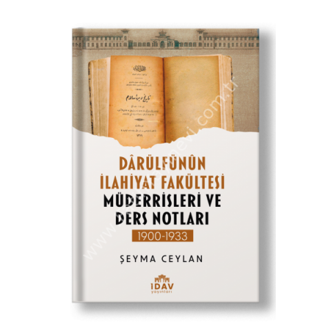 DÂRÜLFÜNÜN İLAHİYAT FAKÜLTESİ MÜDERRİSLERİ VE DERS NOTLARI