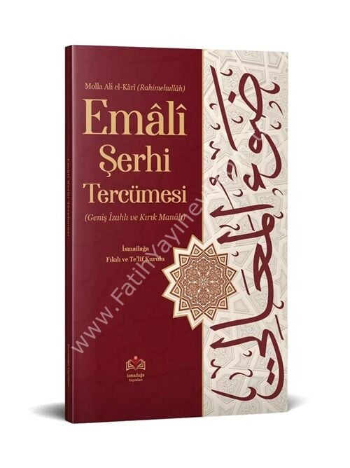 Şerhul-Emâlî Tercümesi (Kırık Manalı - İzahlı)