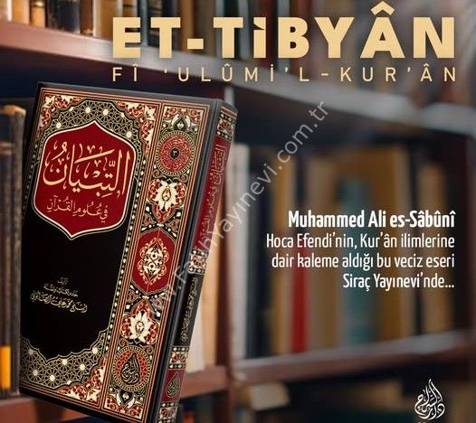 et Tibyân fî Ulûmil Kurân - Sabuni - (Yeni Baskı) / التبيان في علوم القرآن للصابوني