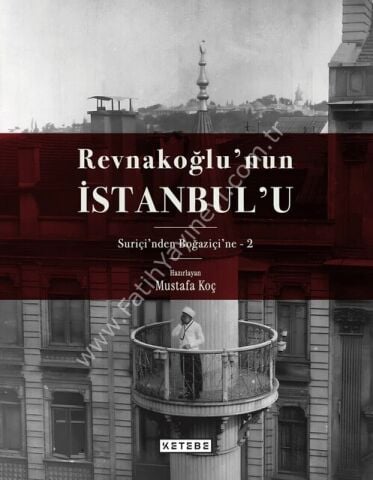 Revnakoğlu’nun İstanbul’u (8 Cilt Kutulu Set)  /Mustafa Koç