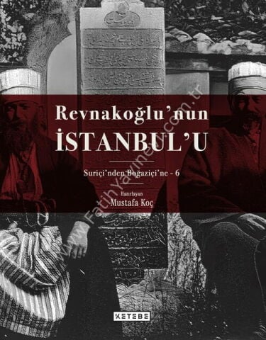 Revnakoğlu’nun İstanbul’u (8 Cilt Kutulu Set)  /Mustafa Koç