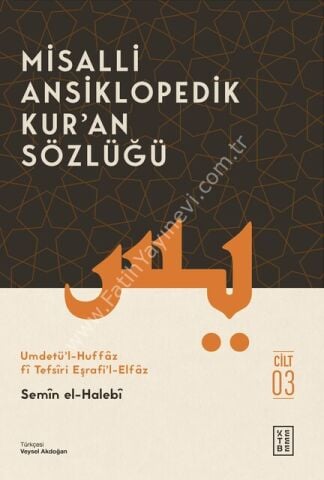 Misalli Ansiklopedik Kur'an Sözlüğü (4 Cilt Kutulu Set)  / Semîn el-Halebî