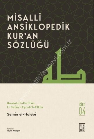 Misalli Ansiklopedik Kur'an Sözlüğü (4 Cilt Kutulu Set)  / Semîn el-Halebî