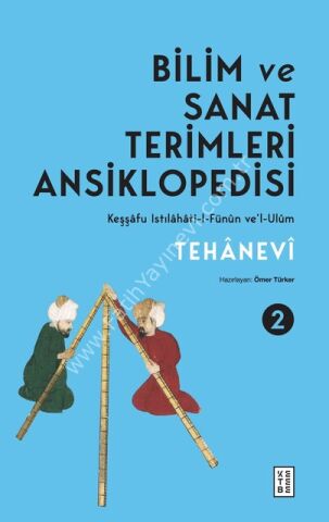 Bilim ve Sanat Terimleri Ansiklopedisi (4 Cilt - Kutulu)Tehânevî