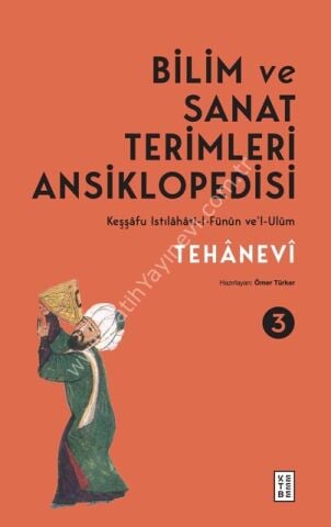 Bilim ve Sanat Terimleri Ansiklopedisi (4 Cilt - Kutulu)Tehânevî