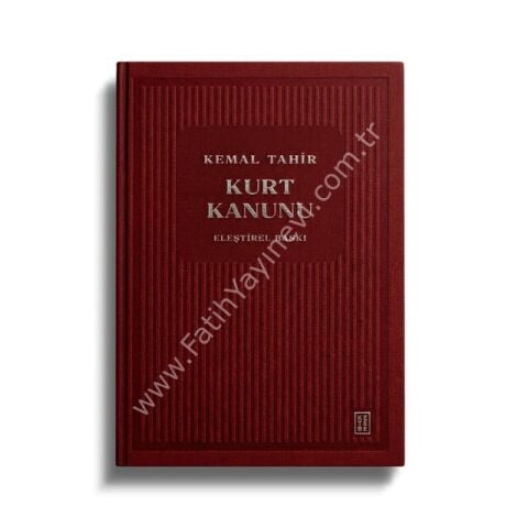 Kurt Kanunu - Eleştirel Baskı  / Kemal Tahir