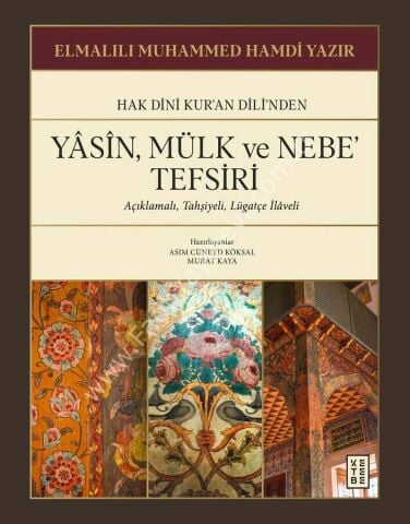 Yasin, Mülk ve Nebe Tefsiri / Elmalılı Muhammed Hamdi Yazır