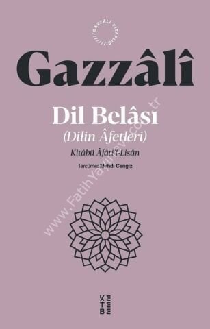 Dil Belâsıİmam Gazzâlî