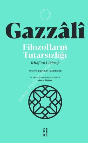 Filozofların Tutarsızlığı / İmam Gazzâlî