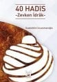 40 Hadîs (Zevken İdrak) / Saadeddin Ustaosmanoğlu