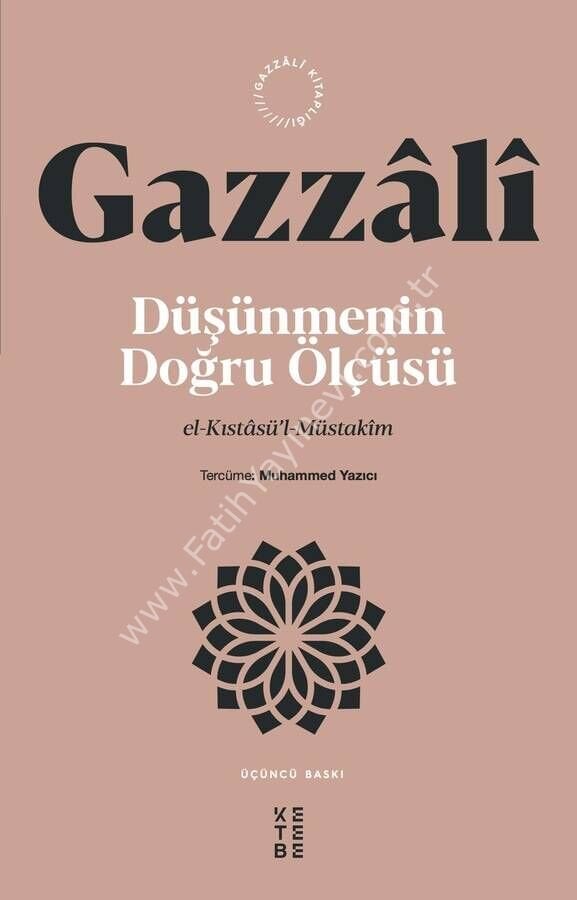 Düşünmenin Doğru Ölçüsü / İmam Gazzâlî