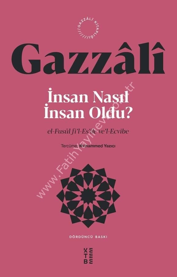 İnsan Nasıl İnsan Oldu? / İmam Gazzâlî
