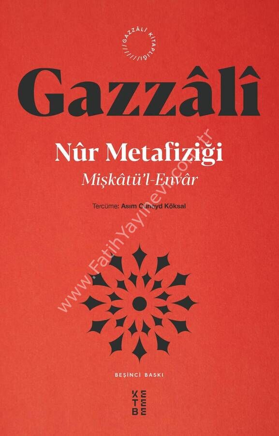 Nûr Metafiziği / İmam Gazzâlî