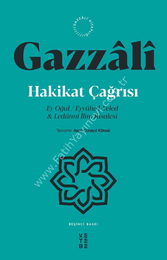 Hakikat Çağrısı / İmam Gazzâlî